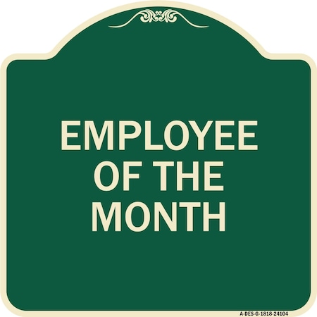 Signmission Employee of the Month Heavy-Gauge Aluminum Architectural Sign, 18" x 18", G-1818-24104 A-DES-G-1818-24104
